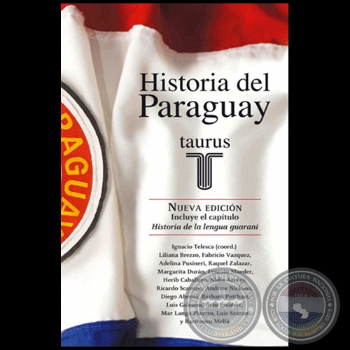 HISTORIA DEL PARAGUAY, 2010 - Coordinador IGNACIO TELESCA